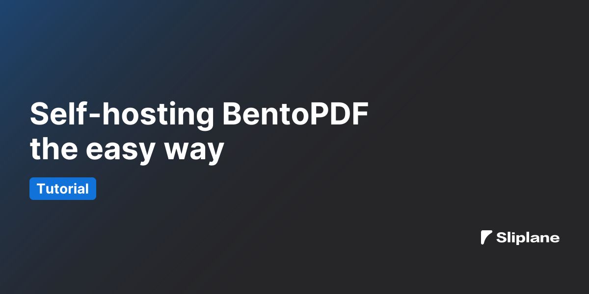 Self-hosting BentoPDF the easy way