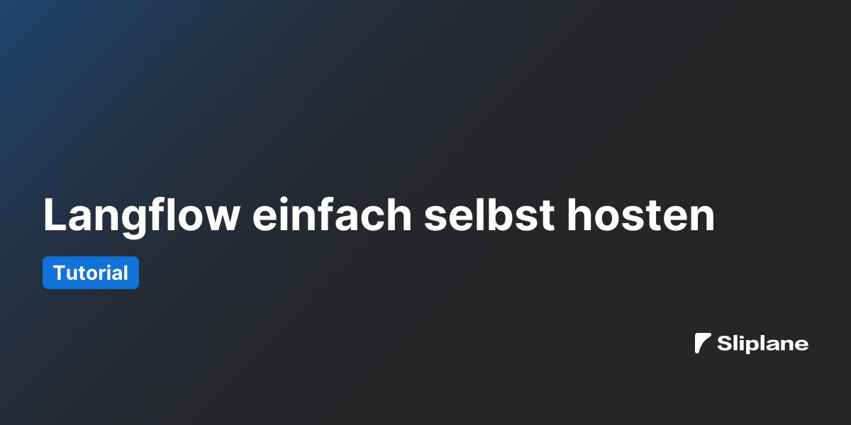 Langflow einfach selbst hosten